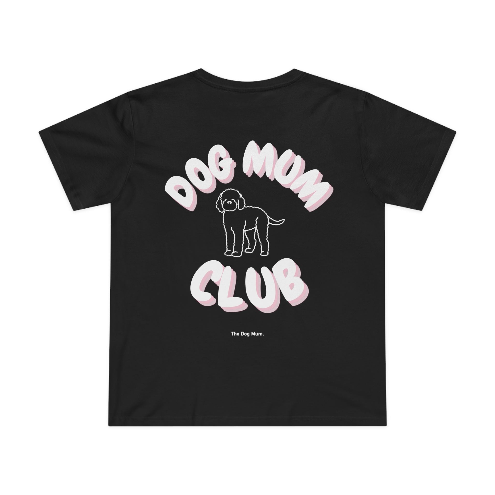 NEW Dog Mum Club Classic T-Shirt - Main Image
