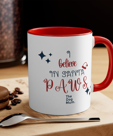I believe in Santa Paws Mug
