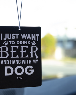 NEW I just want to drink beer Car Air Freshener