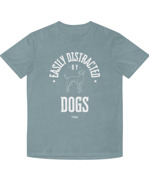 NEW Easily Distracted by Dogs Unisex Tee.