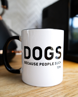 NEW Dogs Because People Suck Mug
