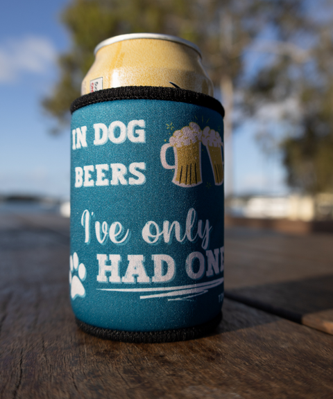 NEW In Dog Beers I've Only Had One : Stubby Cooler