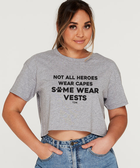 Not All Heroes Wear Capes: Crop T-Shirt - The Dog Mum