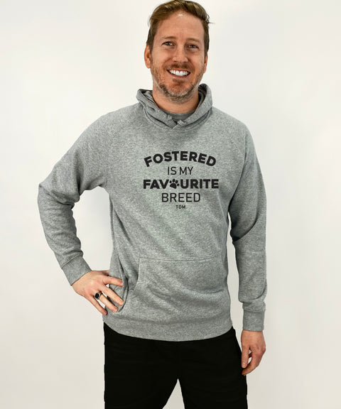 Fostered Is My Favourite Breed: Unisex Men's Hoodie - The Dog Mum