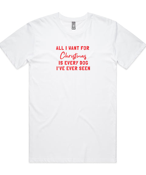 All I Want for Christmas Unisex/Mens T-Shirt - The Dog Mum