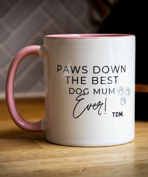 Paws Down The Best Dog Mum Ever Mug