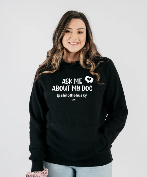 Ask Me About My Dog/s: Unisex Hoodie - The Dog Mum