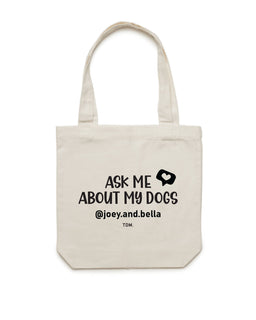 Ask Me About My Dog/s: Luxe Tote Bag - The Dog Mum