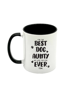 Best Dog Aunty Ever [With Dog Names]: Mug - The Dog Mum