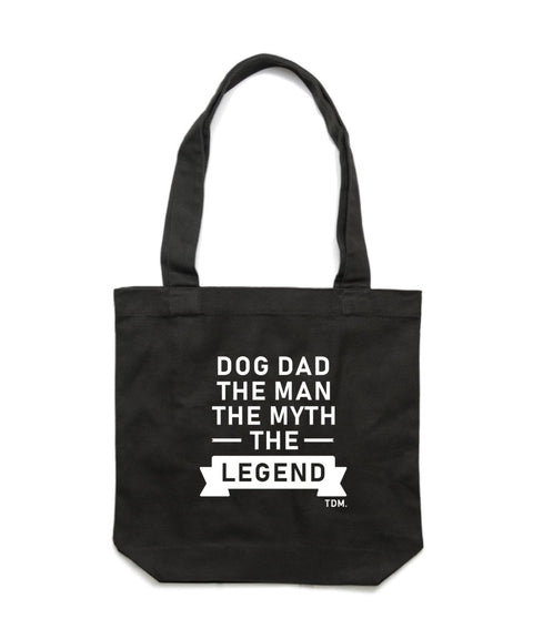 Dog Dad The Man The Myth: Luxe Tote Bag - The Dog Mum