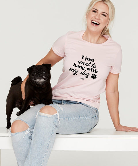 I Just Want To Hang With My Dog/s Classic T-Shirt - The Dog Mum