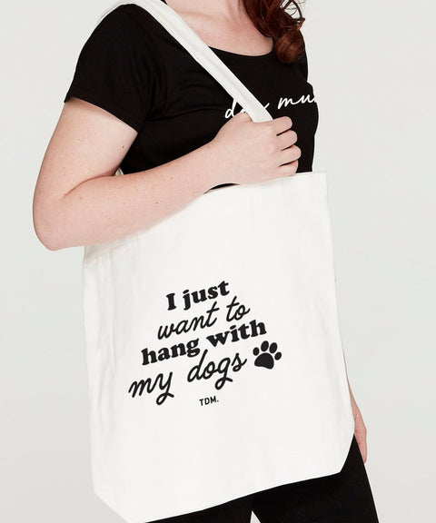 I Just Want To Hang With My Dog/s Luxe Tote Bag - The Dog Mum