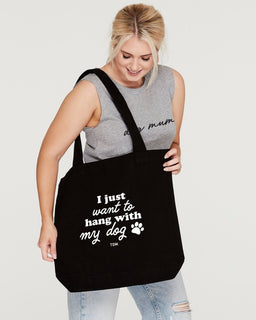 I Just Want To Hang With My Dog/s Luxe Tote Bag - The Dog Mum