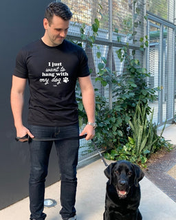 I Just Want To Hang With My Dog/s Men's T-Shirt - The Dog Mum