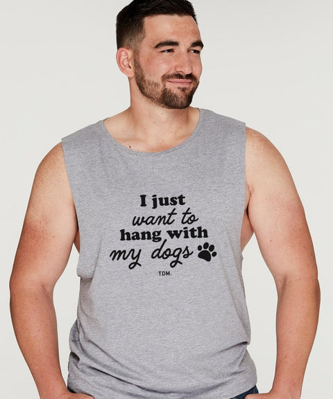 I Just Want To Hang With My Dog/s Mens Tank - The Dog Mum