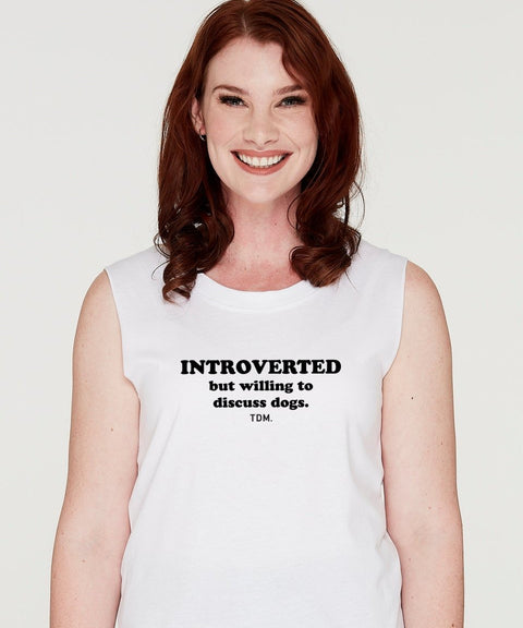 Introverted But Willing To Discuss Dogs Tank - The Dog Mum