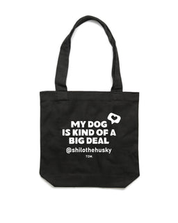 My Dog Is Kind Of A Big Deal: Luxe Tote Bag - The Dog Mum