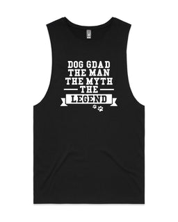 Dog Gdad The Man The Myth Tank - The Dog Mum