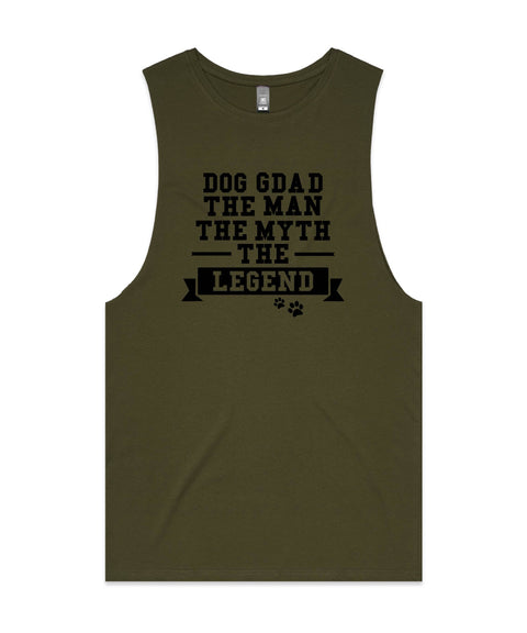 Dog Gdad The Man The Myth Tank - The Dog Mum