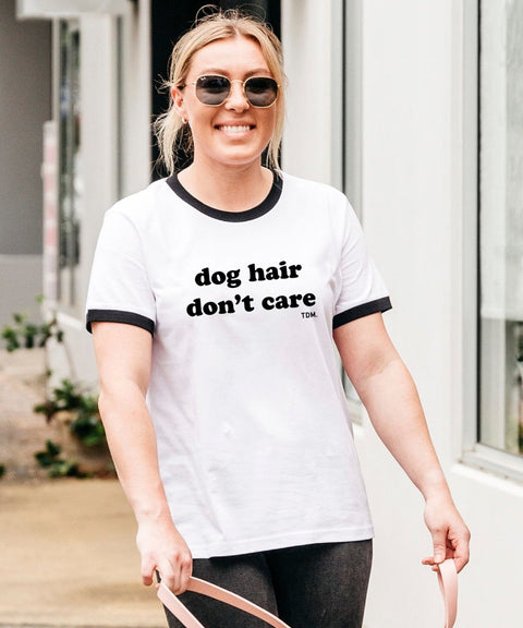 Dog Hair Don't Care Ringer T-Shirt - The Dog Mum