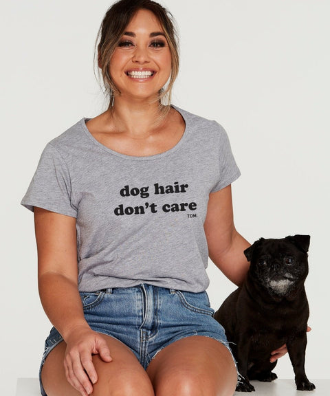 Dog Hair Don't Care Scoop T-Shirt - The Dog Mum