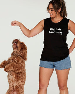 Dog Hair Don't Care Tank - The Dog Mum