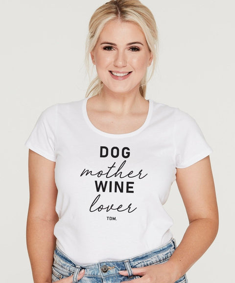 Dog Mother Wine Lover Scoop T-Shirt - The Dog Mum