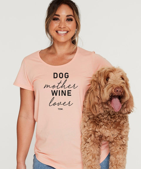 Dog Mother Wine Lover Scoop T-Shirt - The Dog Mum