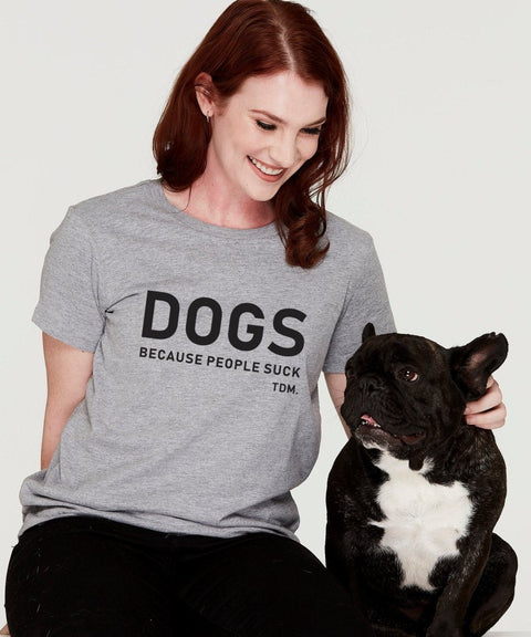Dogs Because People Suck Classic T-Shirt - The Dog Mum