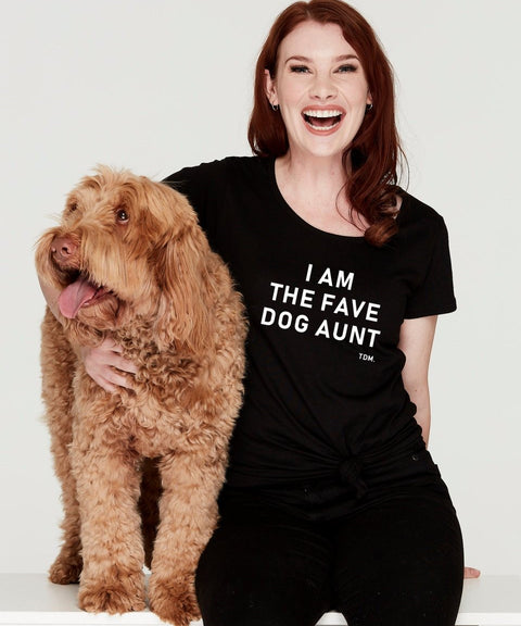 I Am The Fave Dog Aunt Scoop T-Shirt - The Dog Mum