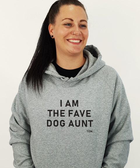 I Am The Fave Dog Aunt Unisex Hoodie - The Dog Mum