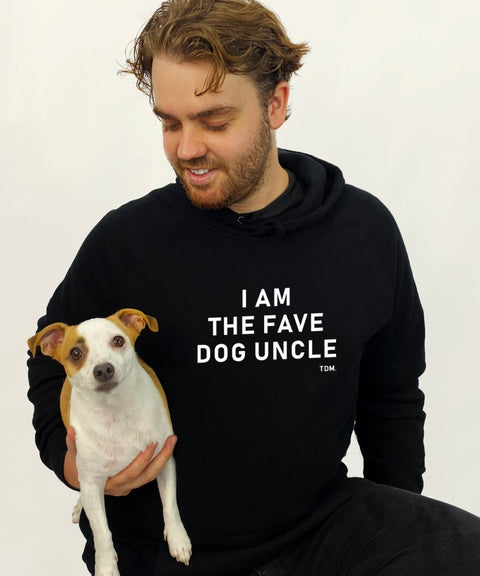 I Am The Fave Dog Uncle Hoodie - The Dog Mum