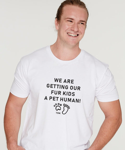 We Are Getting Our Fur Kid/s A Pet Human Mens T-Shirt - The Dog Mum