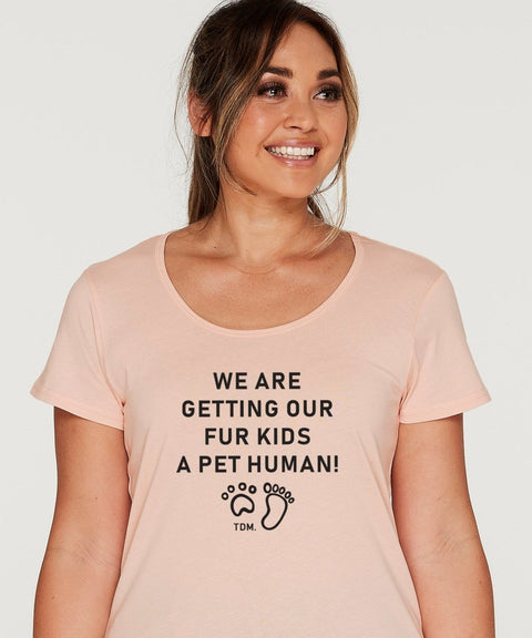 We Are Getting Our Fur Kid/s A Pet Human Scoop T-Shirt - The Dog Mum