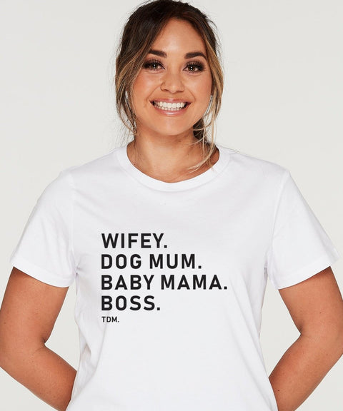 Wifey. Dog Mum. Baby Mama. Boss. Classic T-Shirt - The Dog Mum