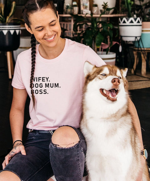Wifey. Dog Mum. Boss. Classic T-Shirt - The Dog Mum