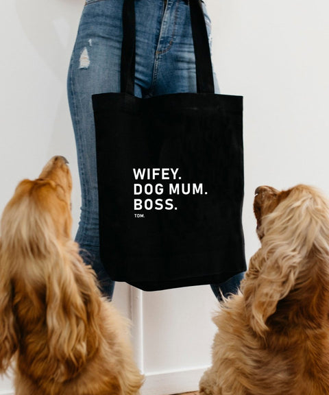 Wifey. Dog Mum. Boss. Luxe Tote Bag - The Dog Mum