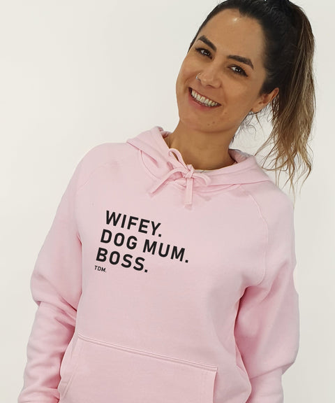 Wifey. Dog Mum. Boss. Unisex Hoodie - The Dog Mum