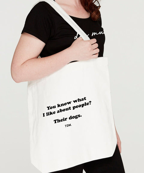 You Know What I Like About People? Their Dogs. Luxe Tote Bag - The Dog Mum