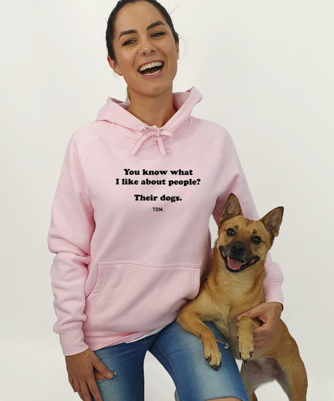 You Know What I Like About People? Their Dogs. Unisex Hoodie - The Dog Mum